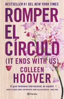 PDF [READ] EBOOK Romper el CÃƒÂ­rculo   It Ends with Us (Spanish edition) 'Full_[Pages]'