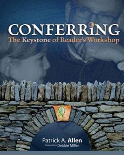 PDF [EBOOK] READ Conferring: The Keystone of Reader's Workshop ([Read]_online)