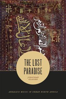 Read  The Lost Paradise: Andalusi Music in Urban North Africa (Chicago Studies in Ethnomusicology) A
