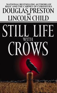 Read Now Still Life With Crows (Pendergast, #4) Author Douglas Preston FREE [Book]