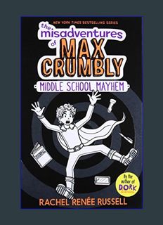 [EBOOK] [PDF] The Misadventures of Max Crumbly 2: Middle School Mayhem (2)     Hardcover – Illustra