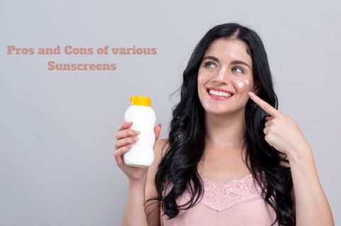 Pros and Cons of various Sunscreens