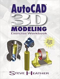 GET ⚡️ PDF AutoCAD 3D Modeling: Exercise Workbook Full Pdf Book