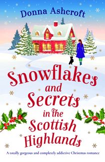 (Kindle) PDF Snowflakes and Secrets in the Scottish Highlands  A totally gorgeous and completely a