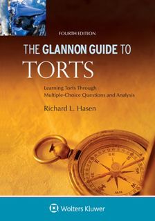 Read The Glannon Guide to Torts: Learning Torts Through Multiple-Choice Questions and Analysis (Glan