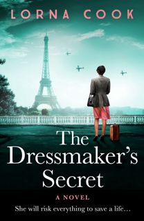 ((download_p.d.f))^ The DressmakerÃ¢Â€Â™s Secret  A totally gripping and absolutely heartbreaking