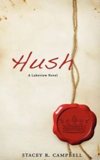 Read Hush (Lakeview, #1) Author Stacey R. Campbell FREE [PDF]