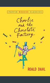 #^R.E.A.D 📕 Charlie and the Chocolate Factory (Puffin Modern Classics)     Paperback – April 12