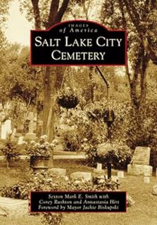PDF (^PDF BOOK)- READ Salt Lake City Cemetery (Images of America) by  [READ]