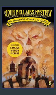 Download Ebook 📚 The House with a Clock in Its Walls (Lewis Barnavelt)     Paperback – August 3