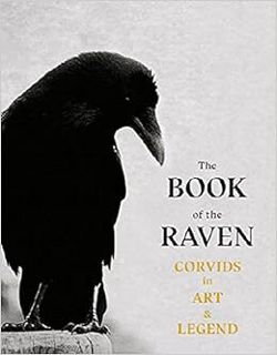 Books ✔️ Download The Book of Raven: Corvids in Art and Legend Full Online Ebook