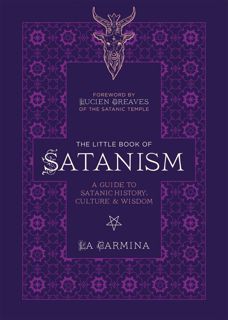 Read The Little Book of Satanism: A Guide to Satanic History, Culture, and Wisdom Author La
