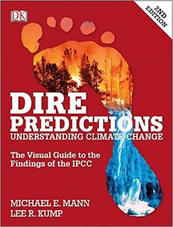 Download❤️eBook✔️ Dire Predictions: The Visual Guide to the Findings of the IPCC Full Audiobook