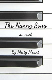 Read Now The Nanny Song Author Misty Mount FREE [Book]