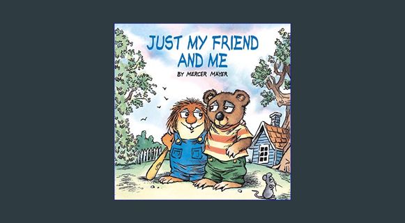 (DOWNLOAD PDF)$$ 💖 Just My Friend & Me     Paperback – Picture Book, March 27, 2001 Book