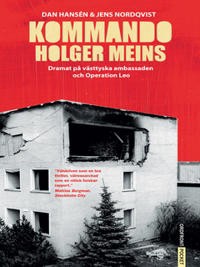 Read Epub Kommando Holger Meins : dramat på västtyska ambassaden och Operation Leo