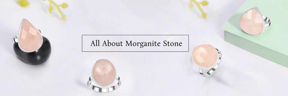 Morganite Gemstone: Value, History, Used, & Meaning