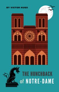 ((Read_EPUB))^^ The Hunchback of Notre-Dame  The Original Classic Gothic Novel  English Edition [KI