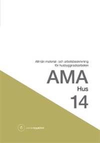 Read Epub AMA hus 14 : allmän material- och arbetsbeskrivning för husbyggnadsarbeten