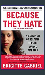 *DOWNLOAD$$ ❤ Because They Hate: A Survivor of Islamic Terror Warns America     Paperback – Jan