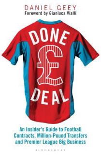 Read Done Deal: An Insider's Guide to Football Contracts, Multi-Million Pound Transfers and Premier
