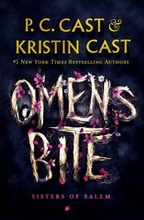 Read [eBook] Omens Bite (Sisters of Salem, #2) Author P.C. Cast FREE [Book] Full