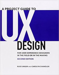 Books⚡️Download❤️ A Project Guide to UX Design: For user experience designers in the field or in the