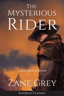 EBOOK [READ] PDF The Mysterious Rider (Annotated  Large Print) DOWNLOAD in [PDF]
