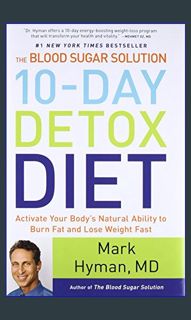 {pdf} 📖 The Blood Sugar Solution 10-Day Detox Diet: Activate Your Body's Natural Ability to Bur