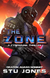 #Book by Stu Jones: The Zone: A Cyberpunk Thriller (The Zone, #1)