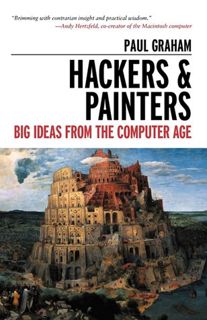 #Book by Paul    Graham: Hackers & Painters: Big Ideas from the Computer Age