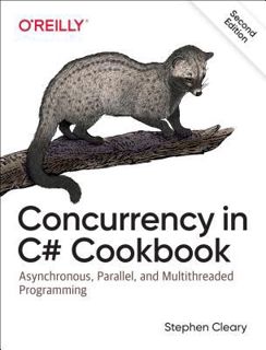 #eBOok by Stephen Cleary: Concurrency in C# Cookbook: Asynchronous, Parallel, and Multithreaded