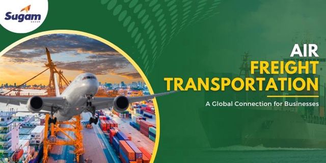 Air Freight Transportation: A Global Connection for Businesses