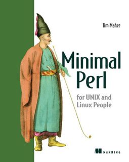 #Book by Tim Maher: Minimal Perl: For Unix and Linux People