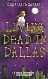 Read Living Dead in Dallas (Sookie Stackhouse, #2) Author Charlaine Harris FREE [PDF]