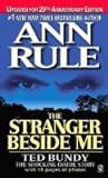 Read The Stranger Beside Me: Ted Bundy: The Shocking Inside Story Author Ann Rule FREE [PDF]