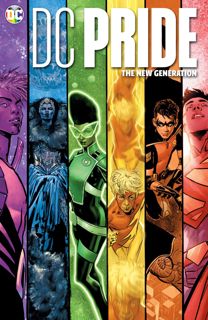 Read DC Pride: The New Generation (DC Cultural Anthologies) Author Meghan Fitzmartin FREE *(Book)