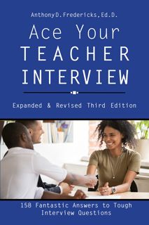 PDF KINDLE)READ Ace Your Teacher Interview  158 Fantastic Answers to Tough Interview Questions '[