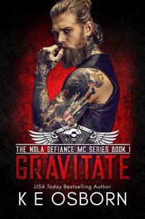 Read Gravitate (NOLA Defiance MC, #1) Author K.E. Osborn FREE *(Book)