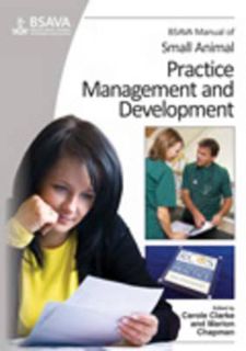 #Book by Carole Clarke: BSAVA Manual of Small Animal Practice Management and Development