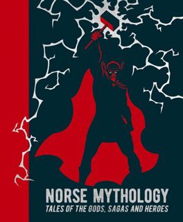 Read  Norse Mythology: Tales of the Gods, Sagas and Heroes (Arcturus Gilded Classics, 2) Author