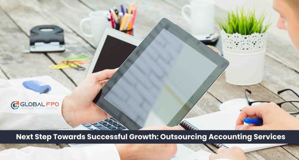 Next Step Towards Successful Growth: Outsourcing Accounting Services