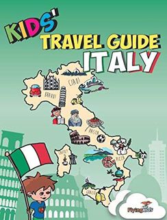 ^^P.D.F_EPUB^^ Kids' Travel Guide - Italy  The fun way to discover Italy - especially for kids (Ki
