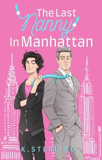 (Download) Read The Last Nanny In Manhattan  Nannies of New York Book 1 [E-BOOK]