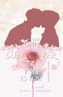REad_E-book The Only Sunflower I See Is You (Vol. 1) Epub