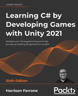 Read Learning C# by Developing Games with Unity 2021: Kickstart Your C# Programming and Unity Journe