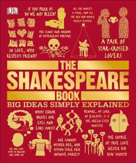Read The Shakespeare Book: Big Ideas Simply Explained (DK Big Ideas) Author Stanley Wells FREE
