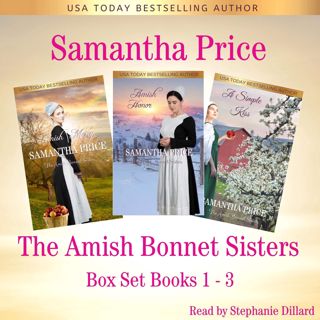 [READ EBOOK] PDF The Amish Bonnet Sisters Series Box Set  Books 1 - 3 (Amish Mercy  Amish Honor  A