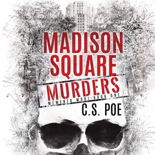 Read Madison Square Murders (Memento Mori, #1) Author C.S. Poe FREE [PDF]