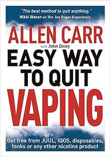 [READ Book Allen Carr's Easy Way to Quit Vaping: Get Free from JUUL, IQOS, Disposables, Tanks or any